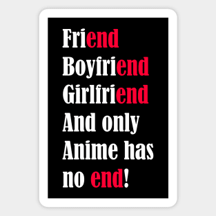 Only anime has no end Magnet